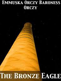 The Bronze Eagle A Story of the Hundred Days